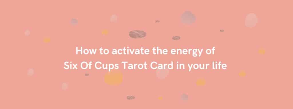 Six Of Cups Tarot Card